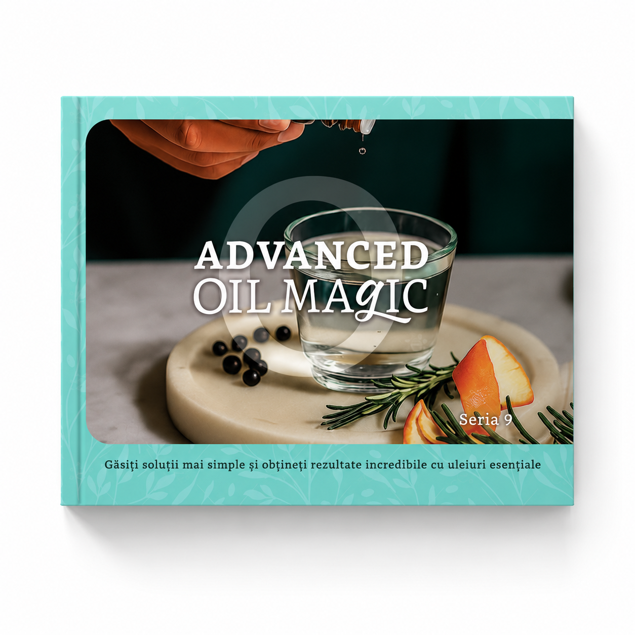 Advanced Oil Magic - Series 9 Hardback Book - ROMANIAN - COMING SOON