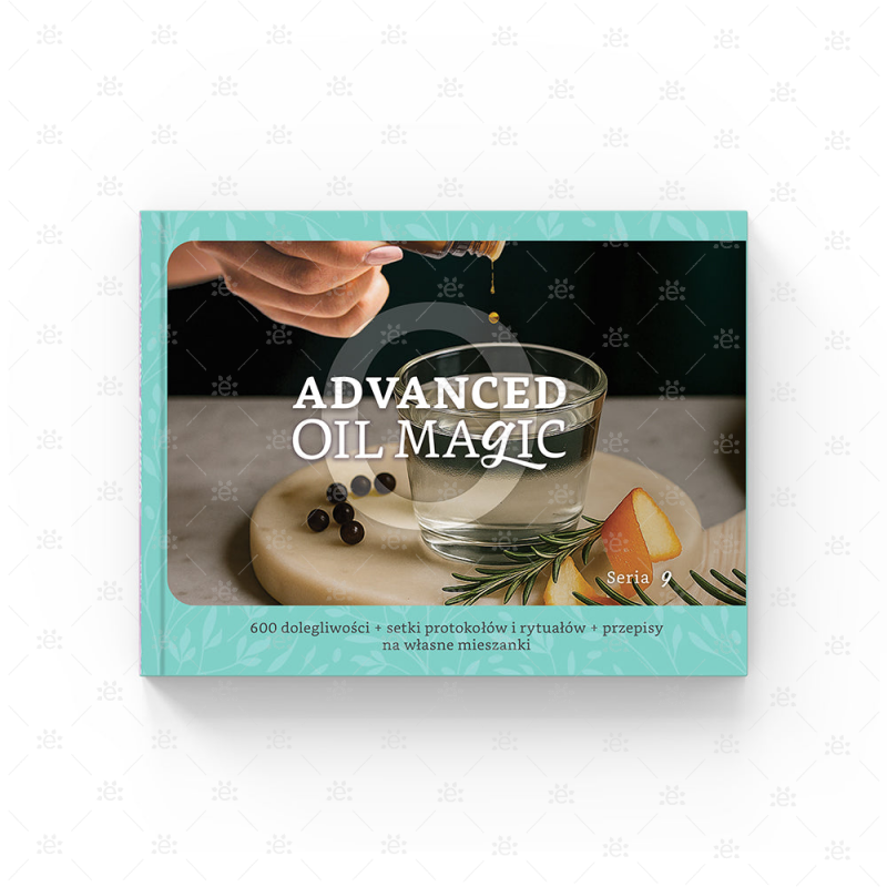 Advanced Oil Magic - Series 9 Hardback Book - POLISH - COMING SOON
